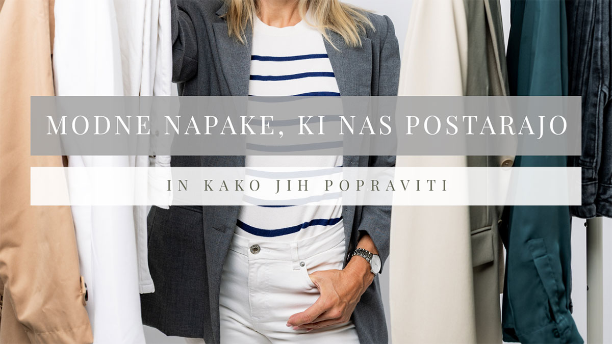 modne-napake-ki-nas-postarajo